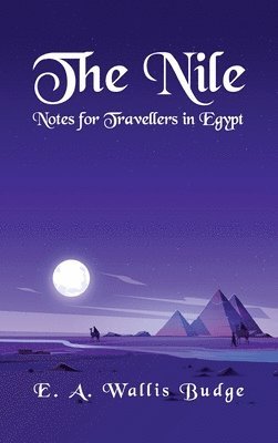 Nile - Notes for Travellers in Egypt Hardcover