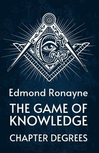 bokomslag The Game Of Knowledge Chapter Degrees