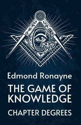 bokomslag The Game Of Knowledge Chapter Degrees