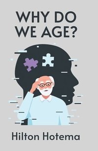 bokomslag Why Do We Age