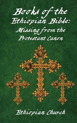 Ethiopian Church - Books Of The Ethiopian Bible Hardcover, Inbunden