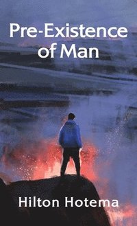 bokomslag Pre-Existince Of Man Hardcover