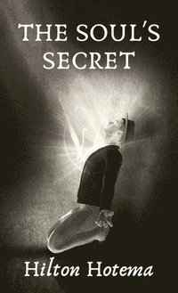 bokomslag The Soul's Secret Hardcover