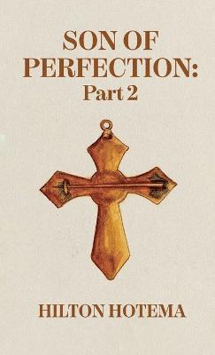 Son Of Perfection, Part 2 Hardcover 1