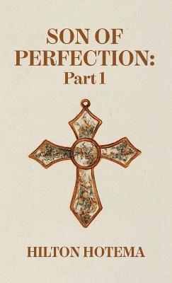 Son Of Perfection Part 1 Hardcover 1