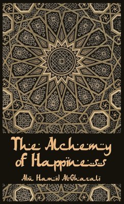 The Alchemy Of Happiness Hardcover 1