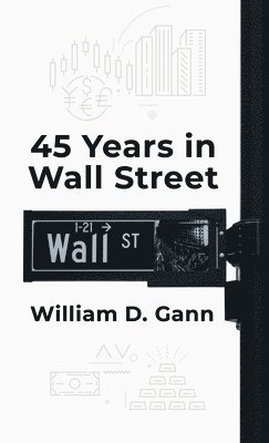 45 Years In Wall Street Hardcover 1