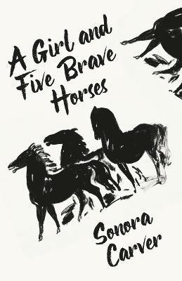 bokomslag Girl And Five Brave Horses