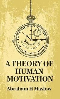 bokomslag A Theory Of Human Motivation Hardcover