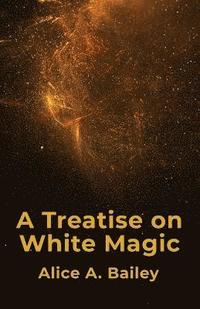 bokomslag A Treatise On White Magic