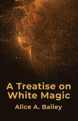 A Treatise On White Magic 1