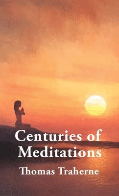 bokomslag Centuries of Meditations HARDCOVER