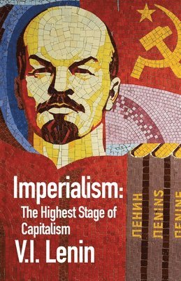 bokomslag Imperialism the Highest Stage of Capitalism