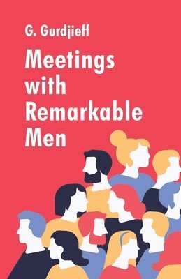 Meetings with Remarkable Men 1