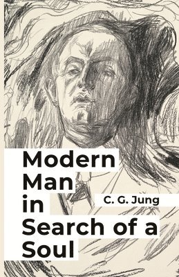 Carl G Jung - Modern Man in Search of a Soul, Häftad