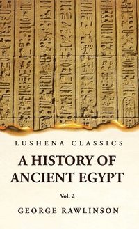 bokomslag History of Ancient Egypt Vol 2