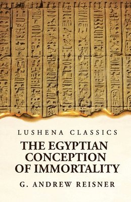 E O James, E. O. James - Egyptian Conception of Immortality by George Andrew Reisner Prehistoric Religion A Study in Prehistoric Archaeology, Häftad