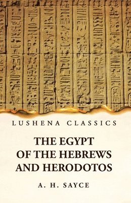 bokomslag The Egypt of the Hebrews and Herodotos