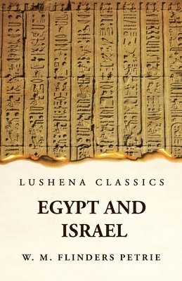 W M Flinders Petrie - Egypt and Israel, Häftad