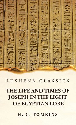 bokomslag Life and Times of Joseph in the Light of Egyptian Lore