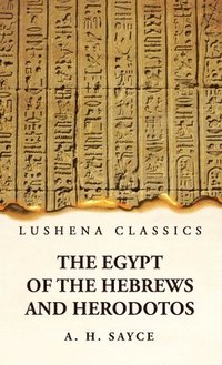 bokomslag The Egypt of the Hebrews and Herodotos