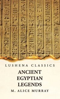 bokomslag Ancient Egyptian Legends