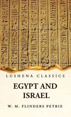 W M Flinders Petrie - Egypt and Israel, Inbunden