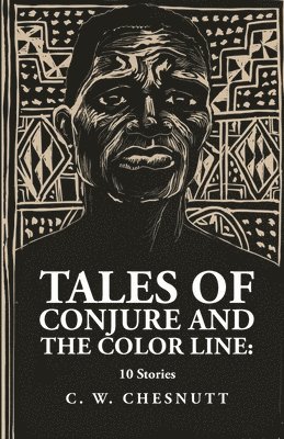 Tales of Conjure and The Color Line 1
