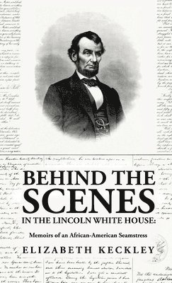 Behind the Scenes in the Lincoln White House 1