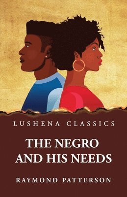 The Negro and His Needs 1