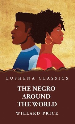 The Negro Around the World 1