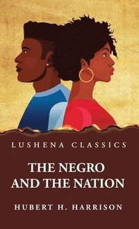bokomslag Negro and the Nation