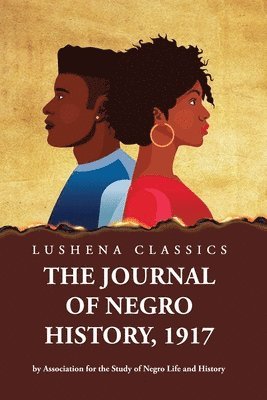 bokomslag Journal of Negro History, 1917 by Association for the Study of Negro Life and History Volume 1