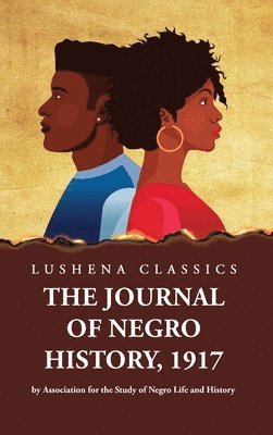 bokomslag Journal of Negro History, 1917 by Association for the Study of Negro Life and History Volume 1