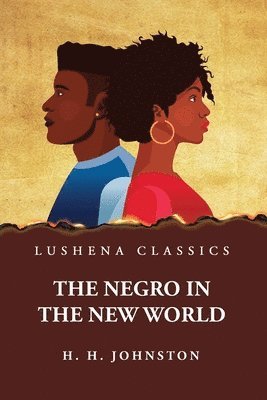 The Negro in the New World 1