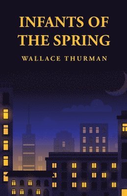 Wallace Thurman - Infants of the Spring, Häftad