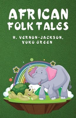Yuko Green Hugh Vernon-Jackson - African Folk Tales, Häftad