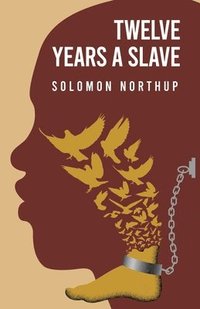 bokomslag Twelve Years a Slave By