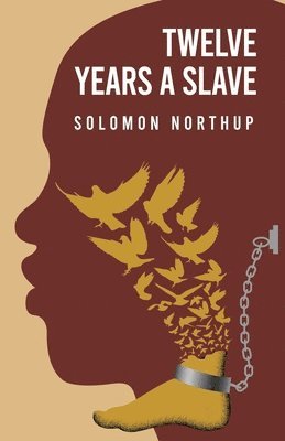 Solomon Northup - Twelve Years a Slave By, Häftad