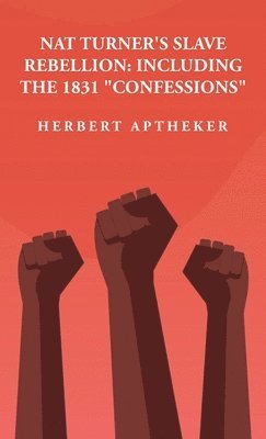 Herbert Aptheker - Nat Turner's Slave Rebellion, Inbunden