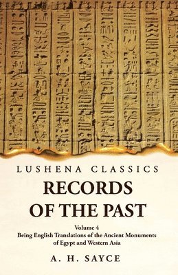 bokomslag Records of the Past Being English Translations of the Ancient Monuments of Egypt and Western Asia Volume 4