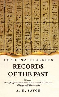 bokomslag Records of the Past Being English Translations of the Ancient Monuments of Egypt and Western Asia Volume 4