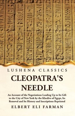 bokomslag Cleopatra's Needle An Account of the Negotiations