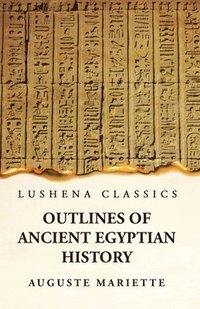 bokomslag Outlines of Ancient Egyptian History