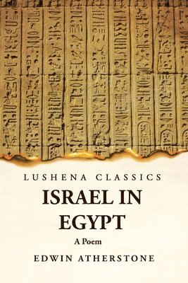Israel in Egypt A Poem