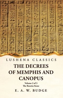 bokomslag The Decrees of Memphis and Canopus The Rosetta Stone Volume 2 of 3