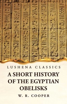 bokomslag A Short History of the Egyptian Obelisks