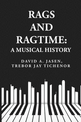 Trebor Jay Tichenor David a Jasen, Trebor Jay Tichenor David a. Jasen, Trebor Jay Tichenor David A. Jasen - Rags and Ragtime, Häftad