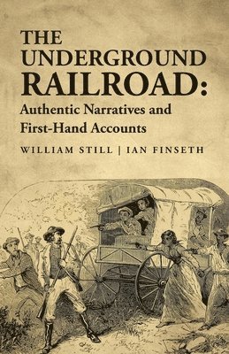 Ian Finseth William Still - Underground Railroad, Häftad