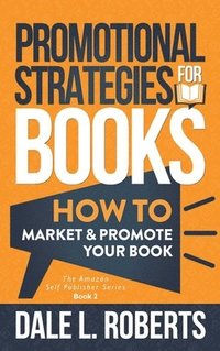 bokomslag Promotional Strategies for Books